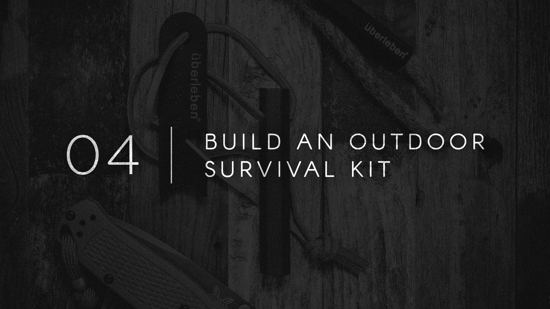 Field Notes 04 - Build An Outdoor Survival Kit